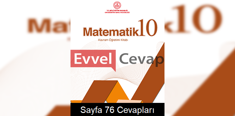 10. Sınıf Matematik Kavram Öğretimi Kitabı Cevapları Sayfa 76 