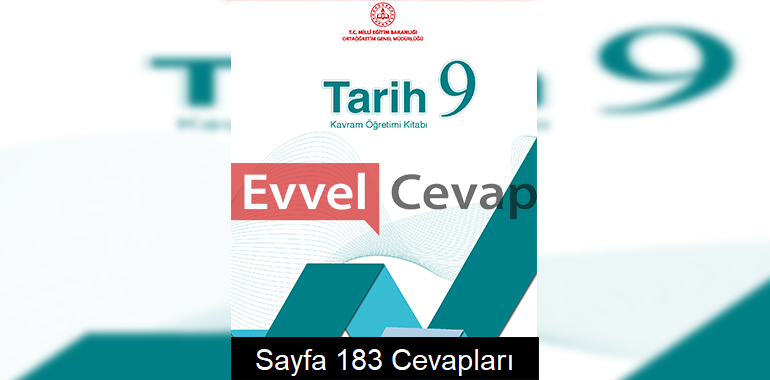 9. Sınıf Tarih Kavram Öğretimi Kitabı Cevapları Sayfa 183 