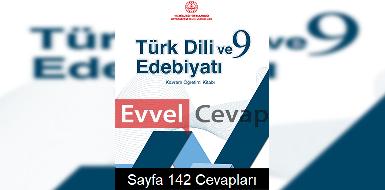 9. Sınıf Türk Dili ve Edebiyatı Kavram Öğretimi Kitabı Cevapları Sayfa 142 