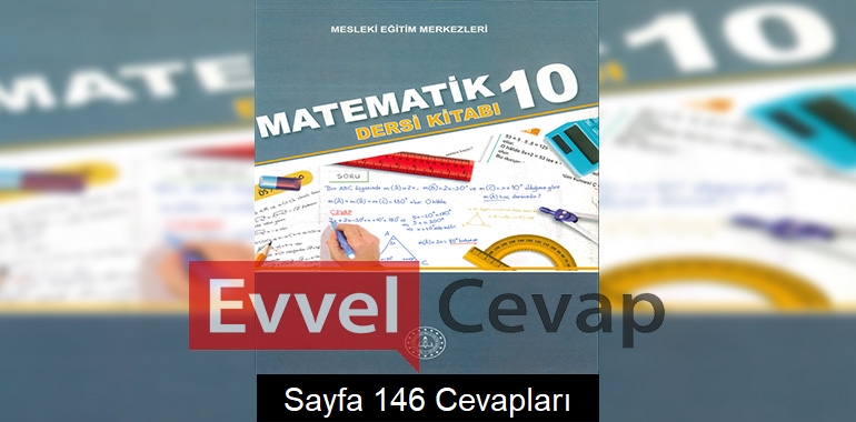 10. Sınıf Matematik Ders Kitabı Cevapları Sayfa 146 (MESEM)