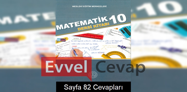 10. Sınıf Matematik Ders Kitabı Cevapları Sayfa 82 (MESEM)