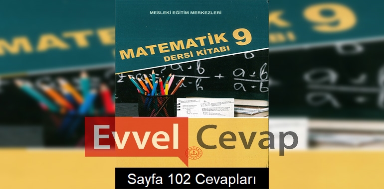 9. Sınıf Matematik Ders Kitabı Cevapları Sayfa 102 (MESEM)
