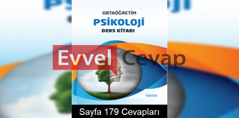 Psikoloji Ders Kitabı Cevapları Özgün Matbaacılık Sayfa 179 