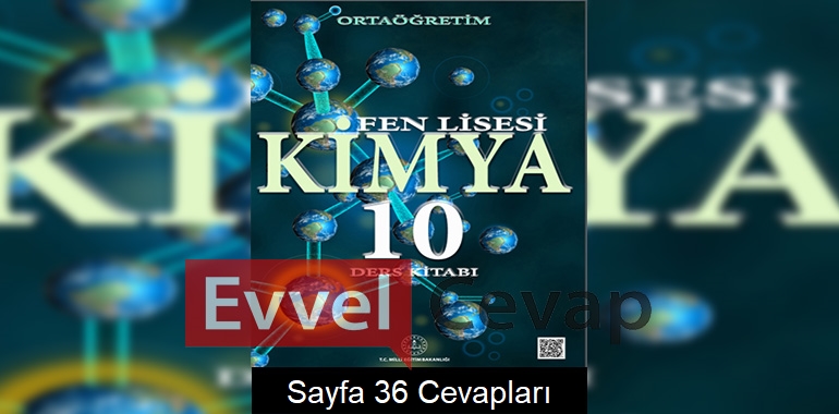10. Sınıf Fen Lisesi Kimya Ders Kitabı Cevapları Sayfa 36 