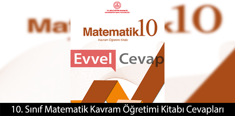 10. Sınıf Matematik Kavram Öğretimi Kitabı Cevapları 