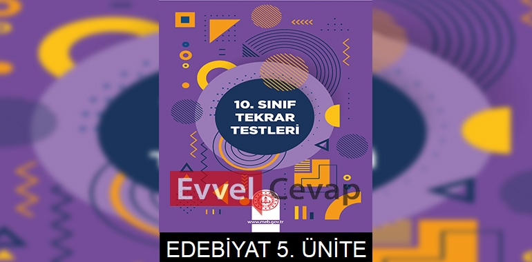 10. Sınıf Tekrar Testleri Türk Dili ve Edebiyatı 5. Ünite Cevapları 