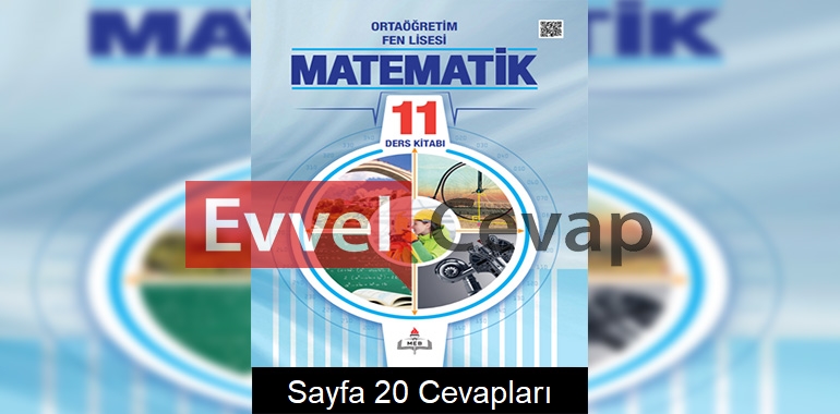 11. Sınıf Fen Lisesi Matematik Ders Kitabı Cevapları Sayfa 20 