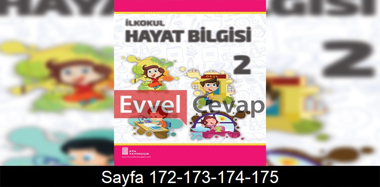 2. Sınıf Hayat Bilgisi Ders Kitabı Cevapları Ata Yayınları Sayfa 172-173-174-175