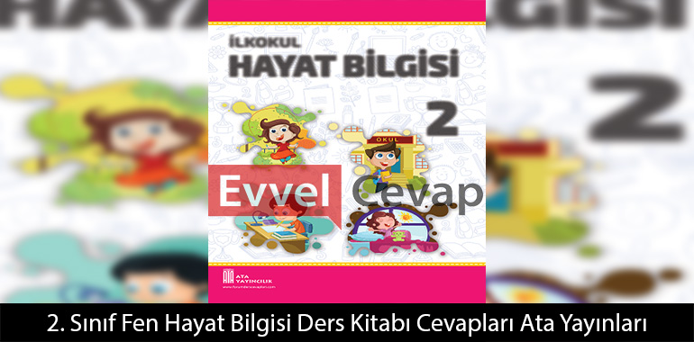 2. Sınıf Hayat Bilgisi Ders Kitabı Cevapları Ata Yayınları