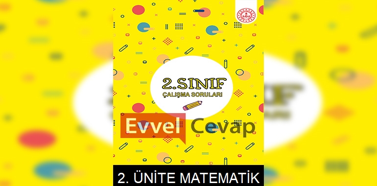 2. Sınıf Matematik Çalışma Soruları 2. Ünite Cevapları