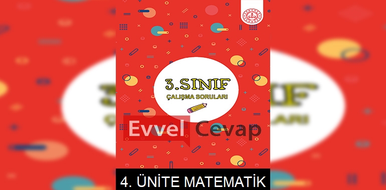 3. Sınıf Matematik Çalışma Soruları 4. Ünite Cevapları