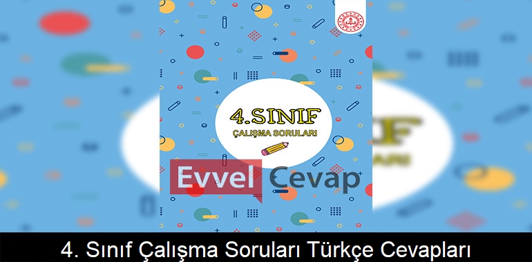 4. Sınıf Çalışma Soruları Türkçe Cevapları