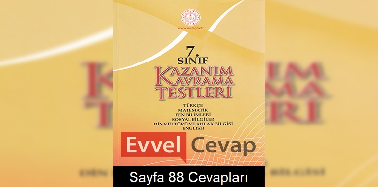7. Sınıf Kazanım Kavrama Testleri Cevapları Sayfa 88 