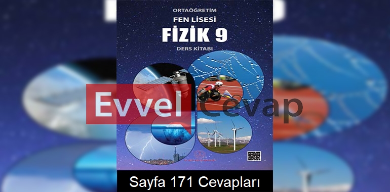 9. Sınıf Fen Lisesi Fizik Ders Kitabı Cevapları Sayfa 171