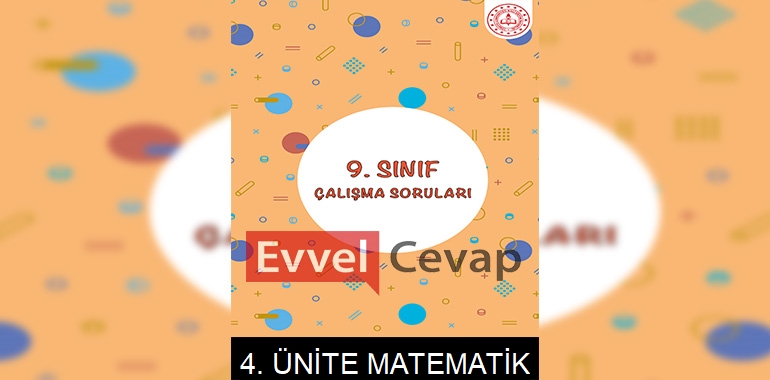 9. Sınıf Matematik Çalışma Soruları 4. Ünite Cevapları