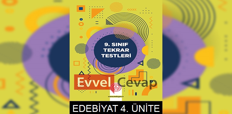 9. Sınıf Tekrar Testleri Türk Dili ve Edebiyatı 4. Ünite Cevapları