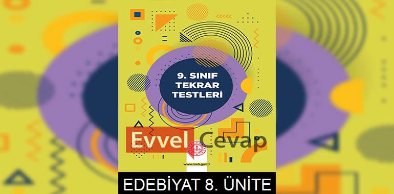 9. Sınıf Tekrar Testleri Türk Dili ve Edebiyatı 8. Ünite Cevapları