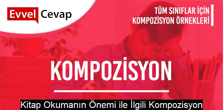 Kitap Okumanın Önemi ile İlgili Kompozisyon