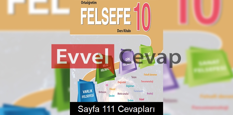 10. Sınıf Felsefe Ders Kitabı Cevapları Tuna Yayınları Sayfa 111 