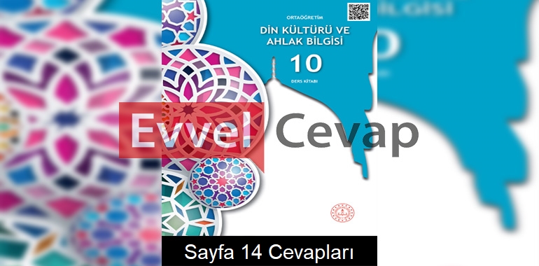 10. Sınıf Din Kültürü ve Ahlak Bilgisi Meb Yayınları Ders Kitabı Cevapları Sayfa 14 