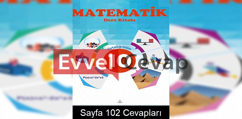 10. Sınıf Matematik Meb Yayınları Ders Kitabı Cevapları Sayfa 102