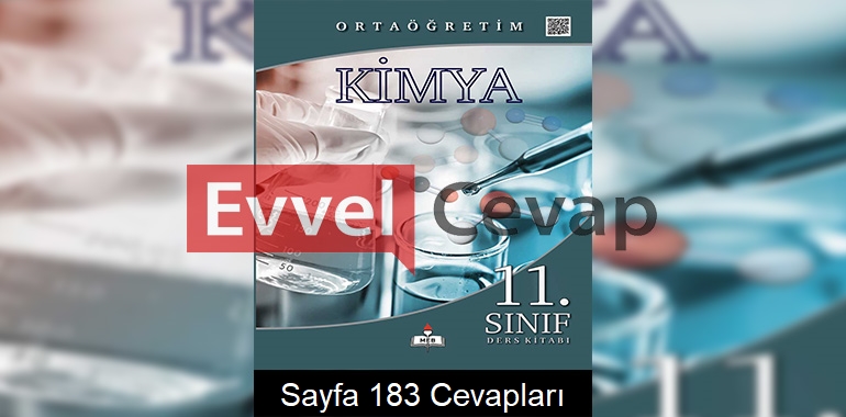 11. Sınıf Meb Yayınları Kimya Ders Kitabı Sayfa 183 Cevabı 
