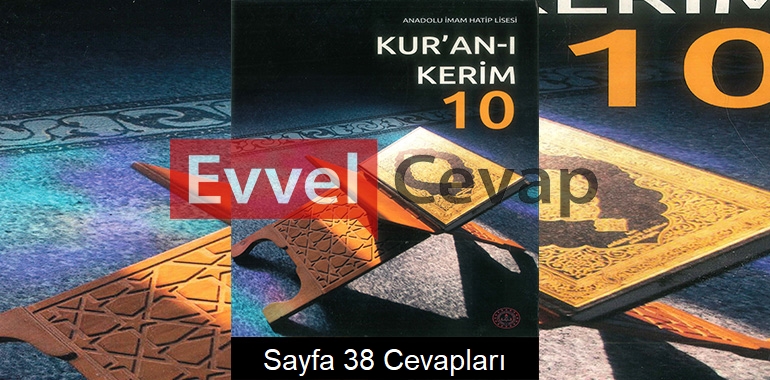 10. Sınıf Kur’an-ı Kerim Kitabı Cevapları Meb Yayınları Sayfa 38 