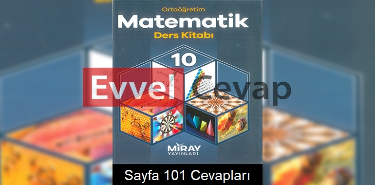 10. Sınıf Matematik Ders Kitabı Cevapları Miray Yayınları Sayfa 101