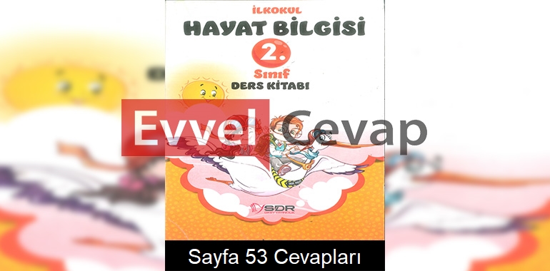 2. Sınıf Hayat Bilgisi Ders Kitabı Cevapları SDR Dikey Yayınları Sayfa 53 