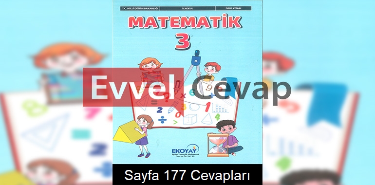 3. Sınıf Matematik Ders Kitabı Cevapları Ekoyay Yayınları Sayfa 177 