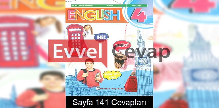 4. Sınıf İngilizce Ders Kitabı Cevapları Pasifik Yayınları Sayfa 141 