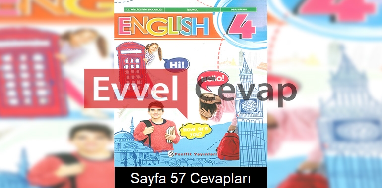 4. Sınıf İngilizce Ders Kitabı Cevapları Pasifik Yayınları Sayfa 57 