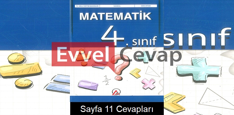 4. Sınıf Matematik Ders Kitabı Cevapları Ada Yayınları Sayfa 11 
