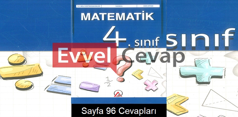 4. Sınıf Matematik Ders Kitabı Cevapları Ada Yayınları Sayfa 96 