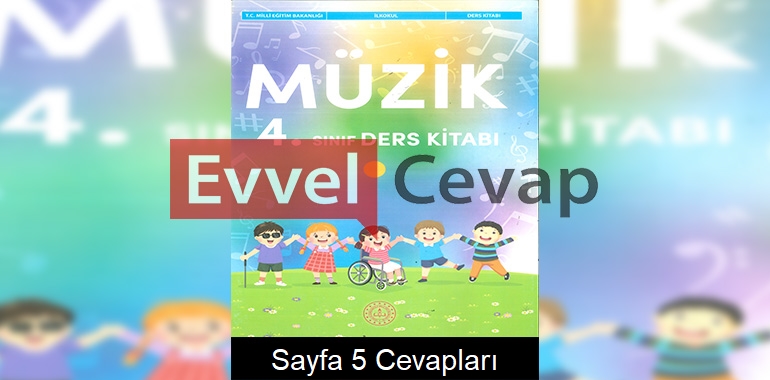 4. Sınıf Müzik Ders Kitabı Cevapları Meb Yayınları Sayfa 5 