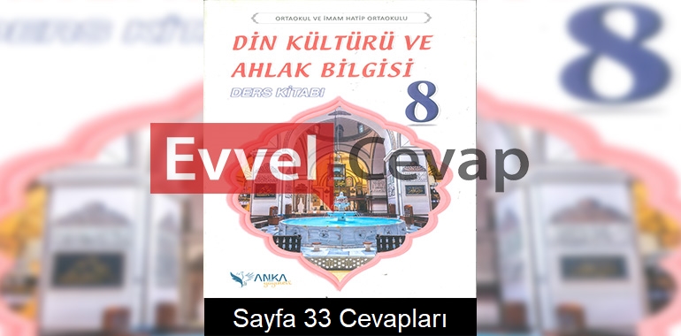 8. Sınıf Din Kültürü Ders Kitabı Cevapları Anka Yayınları Sayfa 33