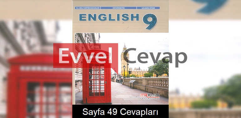 9. Sınıf İngilizce Çalışma Kitabı Cevapları Erkad Yayıncılık Sayfa 49 