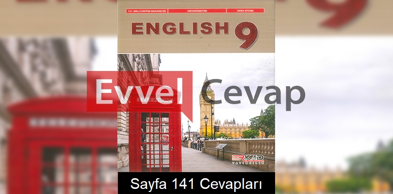 9. Sınıf İngilizce Ders Kitabı Cevapları Erkad Yayıncılık Sayfa 141 
