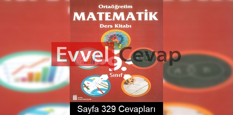 9. Sınıf Matematik Ders Kitabı Cevapları Ata Yayıncılık Sayfa 329 