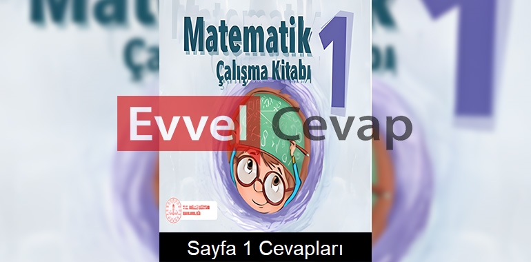 1. Sınıf Matematik Çalışma Kitabı Cevapları Sayfa 1 