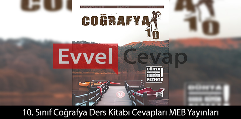 10. Sınıf Coğrafya Ders Kitabı Cevapları