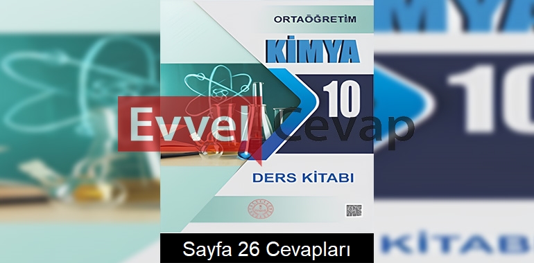 10. Sınıf Kimya Ders Kitabı Cevapları Meb Yayınları Sayfa 26 