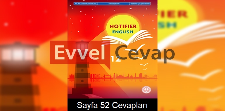 12. Sınıf İngilizce Notifier Çalışma Kitabı Cevapları Sayfa 52