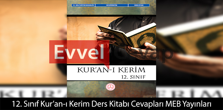 12. Sınıf Kur’an-ı Kerim Ders Kitabı Cevapları