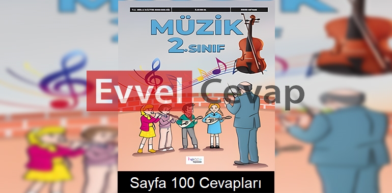 2. Sınıf Müzik Ders Kitabı Cevapları Hecce Yayıncılık Sayfa 100 