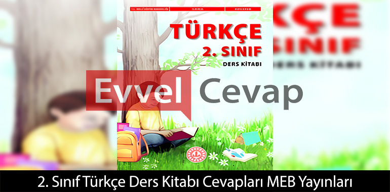 2. Sınıf Türkçe Ders Kitabı Cevapları Meb Yayınları