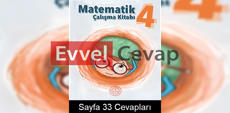 4. Sınıf Çalışma Kitabı Cevapları Matematik Sayfa 33 