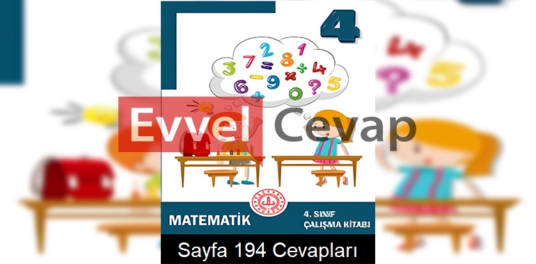 4. Sınıf Çalışma Kitabı Matematik Cevapları Sayfa 194 