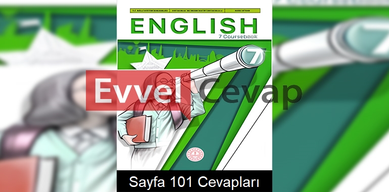 7. Sınıf İngilizce Ders Kitabı Cevapları Meb Yayınları Sayfa 101 