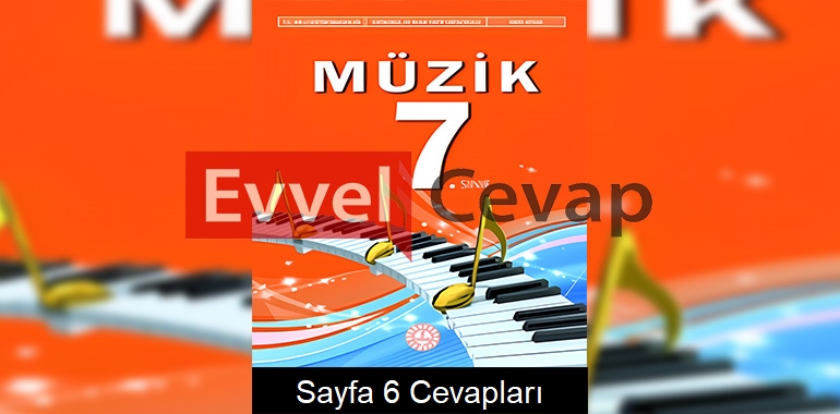 7. Sınıf Müzik Ders Kitabı Cevapları Meb Yayınları Sayfa 6 
